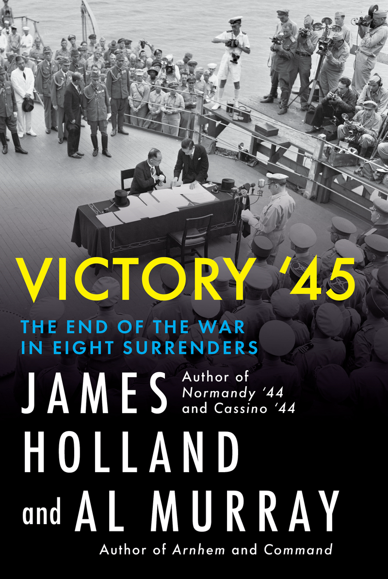 Book: Victory '45: The End of the War in Eight Surrenders – A Review